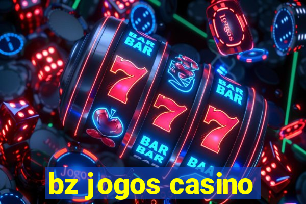 bz jogos casino
